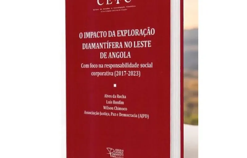 CEIC-UCAN lança em Luanda obra sobre impacto da exploração diamantífera no Leste de Angola e responsabilidade social (2017-2023)