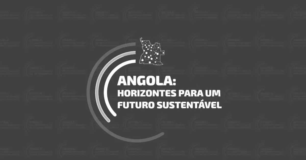 Luanda recebe conferência internacional “Angola: Horizontes para um Futuro Sustentável”