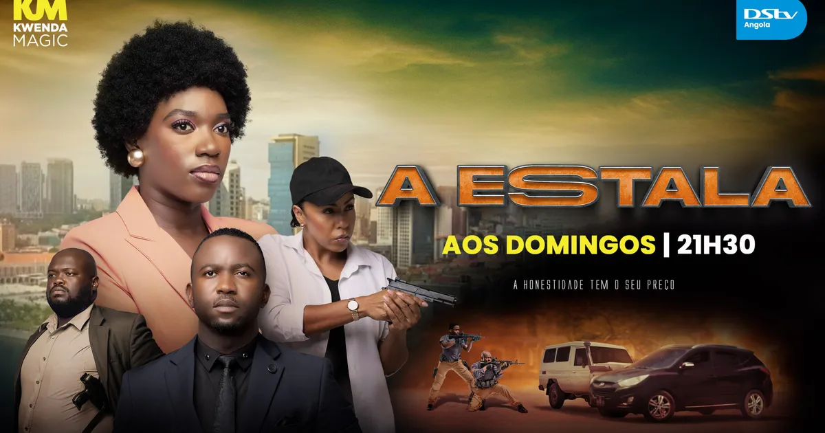 A Estala – Nova Série Nacional do Kwenda Magic